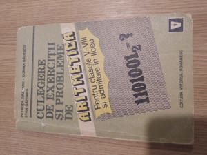 Culegere de exercitii si probleme aritmetica si algebra - pentru clasele V-VIII si admitere in liceu