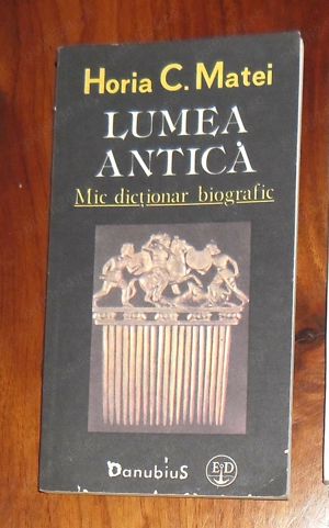 Horia C. Matei: Lumea antica