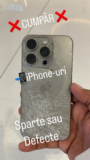 Cumparam telefoane sparte - samsung - iphone - huawei 