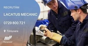 Recrutam urgent Lacatus mecanic in Timisoara