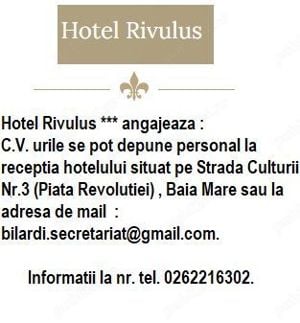 Hotel Rivulus ***  Baia Mare angajeaza: