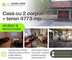 Casă cu două corpuri + teren 4773 mp