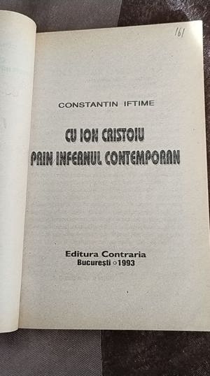 Constantin Iftime - Cu Ion Cristoiu prin infernul contemporan - imagine 2