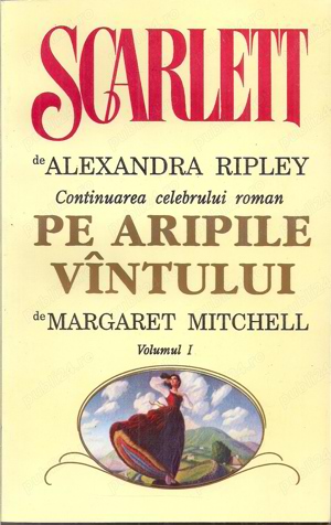 Scarlett (continuare la "Pe aripile vantului") - Alexandra Ripley (2 vol.)