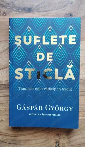 Gaspar Gyorgy - Suflete de sticla