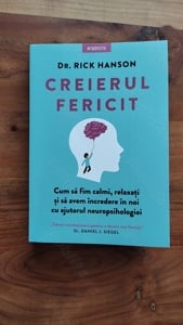Creierul fericit - Rick Hanson