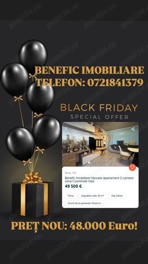 BLACK FRIDAY Benefic Imobiliare-Vanzare apartament 2 camere-zona Cosminele Vest