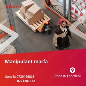 Manipulant marfa- Popesti Leordeni