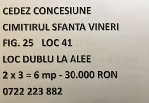 Cedez concesiune loc dublu cimitirul Sfanta Vineri