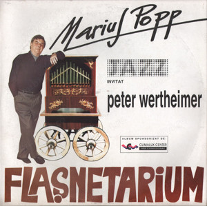 Marius Popp Invitat Peter Wertheimer   Flașnetarium EDE 04401 DISC VINIL NOU