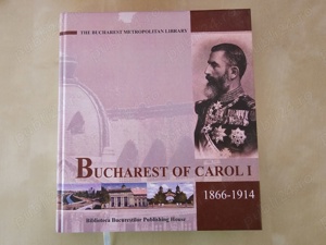 Volumul "Bucharest of Carol I", editie cartonata de lux