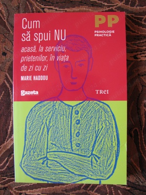 Carte 4_Cum sa spui NU... _ Cum sa-ti intaresti increderea in tine - imagine 2