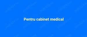 Cabinete medicale - spațiu în SECTOR 1, București 