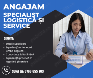 Specialist Logistica si Service