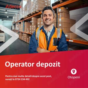 Operator Depozit - Otopeni