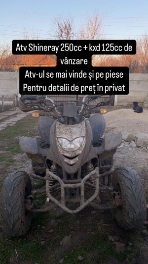 vând atv shineray 250cc si cros kxd 125cc 