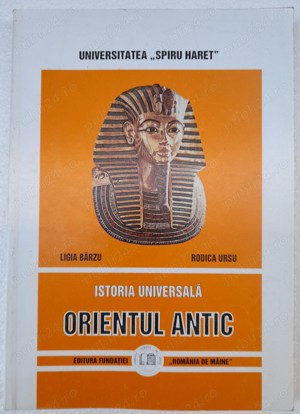 Istoria universala, Orientul antic - Ligia Barzu, Rodica Ursu