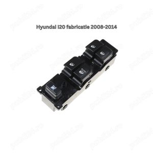 Butoane Comanda-Actionare Geamuri Electrice 4 Geamuri pt Hyundai i20 model 2008-2014-cod 93570-1J102 - imagine 3