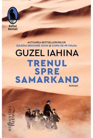 Guzel Iahina - Trenul spre Samarkand