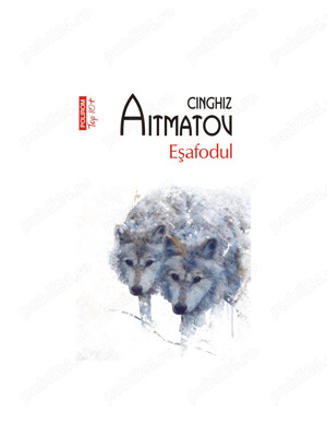 Cinghiz Aitmatov - Esafodul