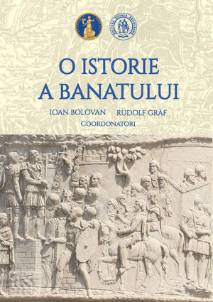 O istorie a Banatului. Compendiu - Ioan Bolovan Rudolf Gräf