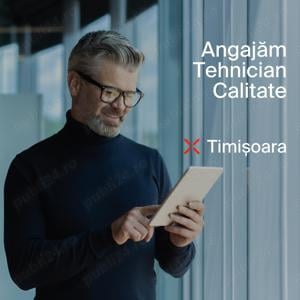 Tehnician Calitate in Timisoara