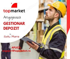 Angajăm GESTIONAR Depozit pentru punctul de lucru Top Market   SatuMare.