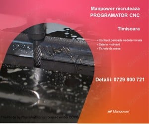 Manpower recruteaza URGENT Programator masini CNC, Haas și Hurco in Timisoara