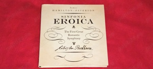  -   SINFONIA EROICA - The First Great Romantic Symphony  Ludwig Van beethoven