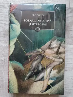 Geo Bogza - Poemul invectivă și alte poeme, volum cartonat. Sigilat! Colecția Jurnalul național
