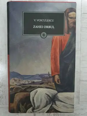 Vasile Voiculescu - Zahei Orbul. Colecția Jurnalul național