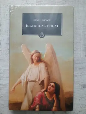 Fănuș Neagu - Îngerul a strigat. Volum cartonat. Colecția Jurnalul național
