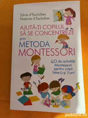 vand carte Ajutati copilul sa se concentreze prin metoda montessori