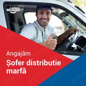 Angajam șofer distribuție marfă - Brasov