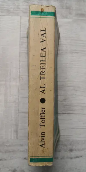 Alvin Toffler - Al treilea val, Editura politică, 1983 - imagine 3