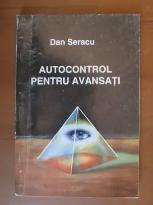 Dan Seracu - Autocontrol pentru avansati