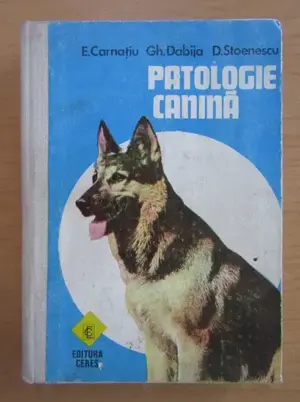 E. Carnatiu, Gh. Dabija, D. Stoenescu - Patologie canina