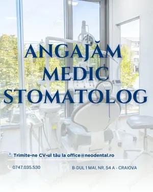 Angajam Medic Stomatolog - Craiova