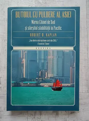 Rober D. Kaplan - Butoiul cu pulbere al Asiei