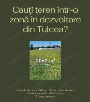 Cauți teren într-o zonă în dezvoltare din Tulcea?