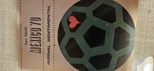Ioan Chirila-Mexico 70, jurnal sentimental