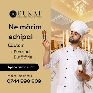 Angajăm BUCĂTAR - Hotel DUKAT Gura Humorului