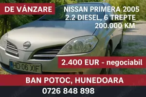 Nissan Primera 2005, 2.2 Diesel, 6 trepte, 200.000 km, ITP 2026