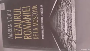 Marian Voicu - Tezaurul Romaniei de la Moscova