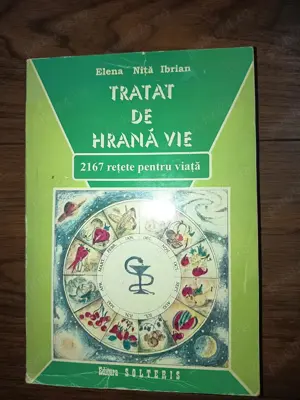 Tratat de hrana vie-2167 retete pentru viata Elena Nita Ibrian  