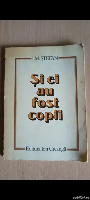Si ei au fost copii