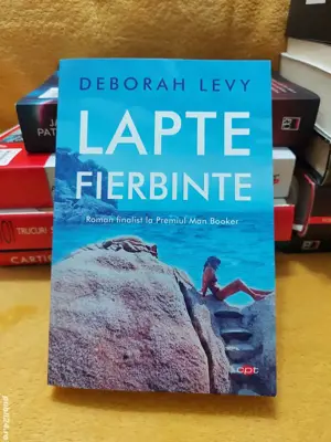 Cartea Lapte Fierbinte by Deborah Levy
