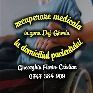 Kinetoterapie la domiciliul pacientului (recuperare med.), deplasări în zona Dej-Gherla+împrejurimi