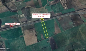 3,14 ha teren langa autostrada A1, pret de ocazie
