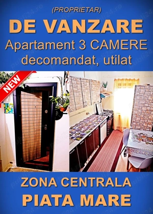 Proprietar VAND Apartament 3 CAMERE decomandat, CENTRAL, utilat, zona PIATA MARE, Tel,0786115041 - imagine 7